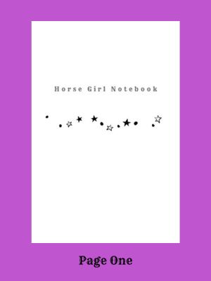 Horse Girl Notebook page 1