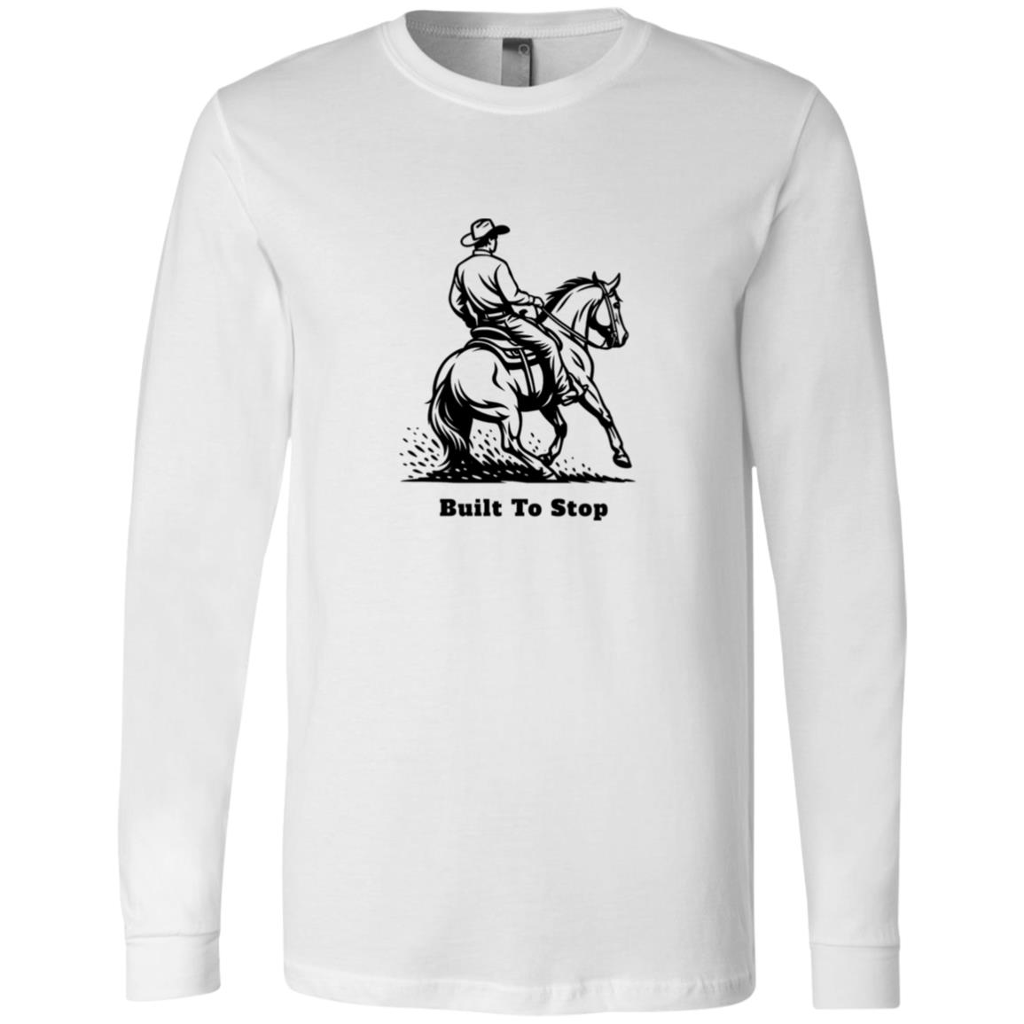 Built to Stop male unisex reining horse long sleeve tee by HorseTail Legacy