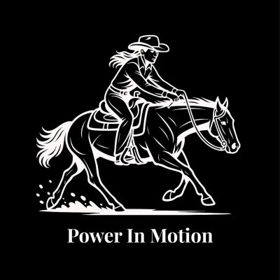 Female reining rider and horse graphic with text Power In Motion graphic