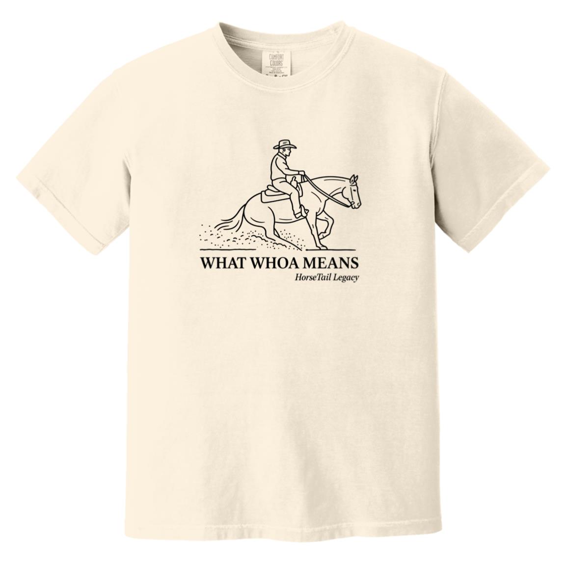 short sleeve tee with a line art graphic of a male reining rider and horse, text reads “WHAT WHOA MEANS.”