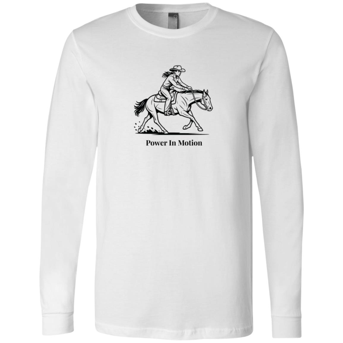 Female reining rider and horse graphic with text Power In Motion on white long sleeve tee.